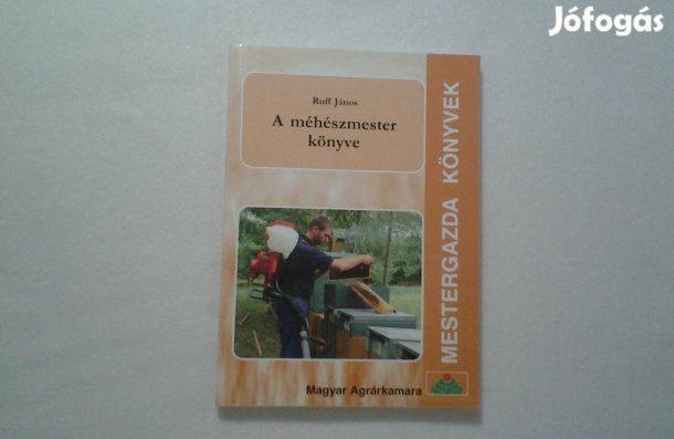 Anzeigen Ruff János: A méhészmester könyve
