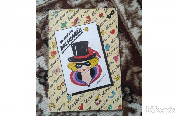 Apostol Éva: Maskarák