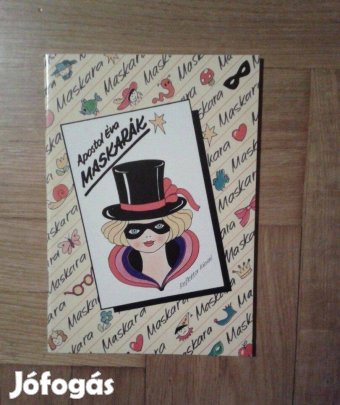 Apostol Éva: Maskarák c. könyv