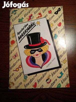 Apostol Éva - Maskarák