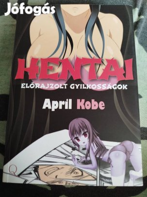 April Kobe - Hentai előrajzolt gyilkosságok 