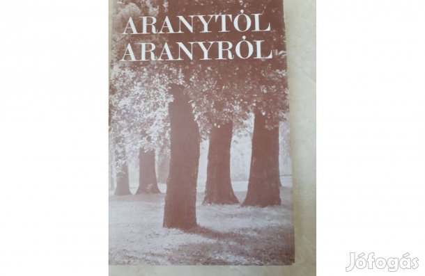 Aranytól Aranyról kötet remek állapotban eladó