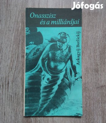 Arkagyij Butlickij: Onasszisz és a milliárdjai