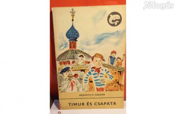 Arkagyij P. Gajdar: Timur és csapata