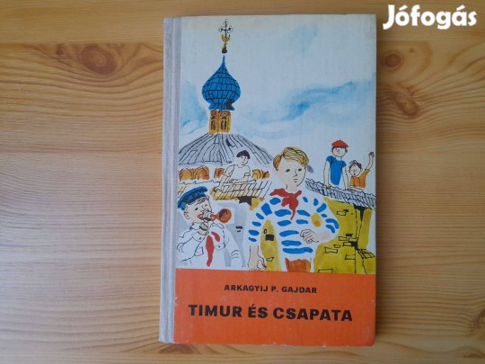 Arkagyij P. Gajdar: Timur és csapata