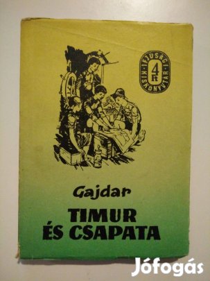 Arkagyij P. Gajdar - Timur és csapata