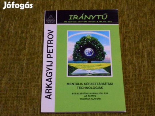 Arkagyij Petrov: Iránytű - Mentális képzettársítási technológiák