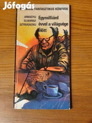 Arkagyij és Borisz Sztrugackij: Egymilliárd évvel a világvége előtt