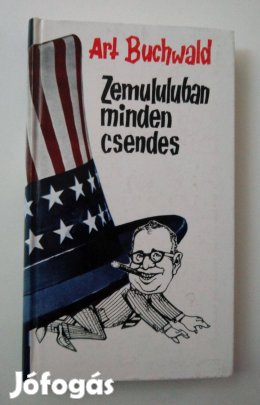 Art Buchwald - Zemululuban minden csendes