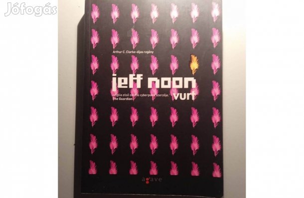 Arthur C. Clarke - díjas regény Jeff Noon - Vurt