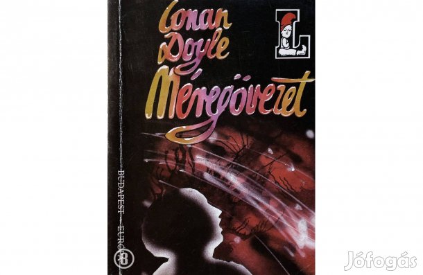 Arthur Conan Doyle: Méregövezet - - - (Csak személyesen!)