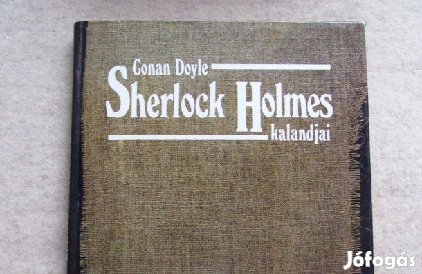 Arthur Conan Doyle: Sherlock Holmes kalandjai