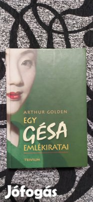 Arthur Golden: Egy gésa emlékiratai