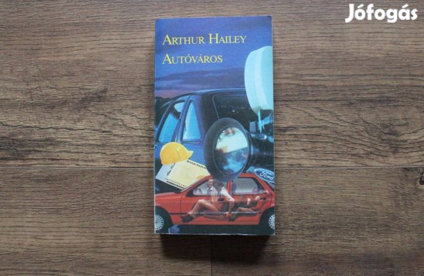 Arthur Hailey - Autóváros