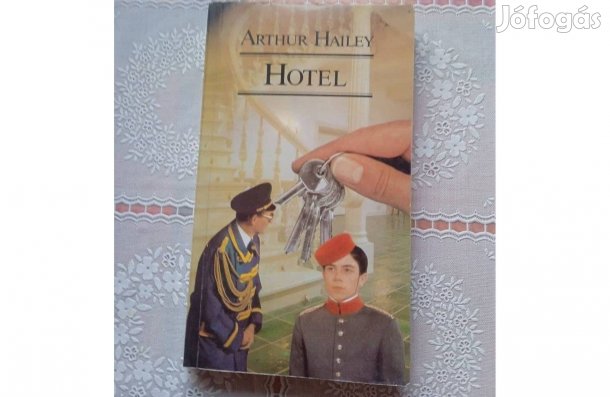 Arthur Hailey - Hotel