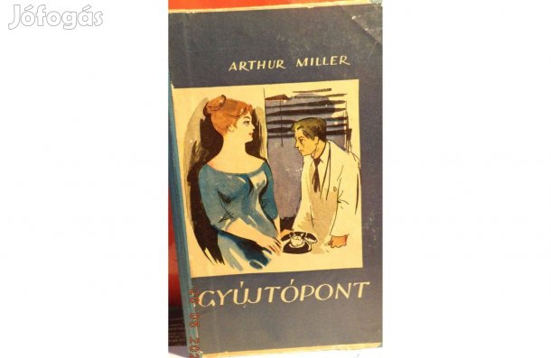 Arthur Miller: Gyújtópont