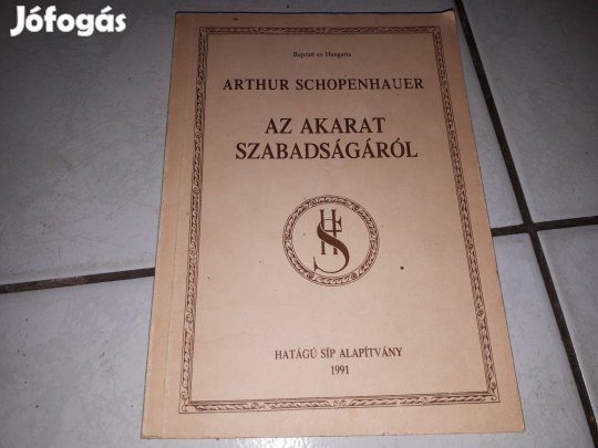 Arthur Schopernhauer - Az akarat szabadságáról