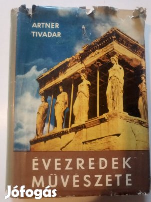 Artner Tivadar Évezredek művészete