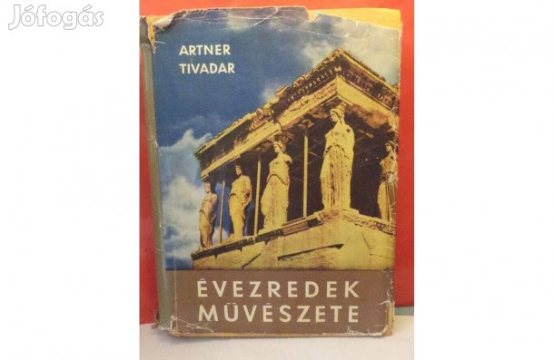 Artner Tivadar: Évezredek művészete