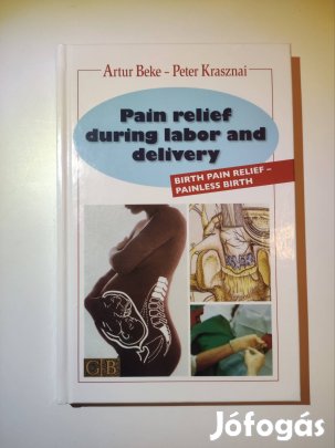 Artur Beke: Pain relief during labor and delivery