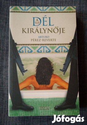 Arturo Pérez-Reverte - A Dél Királynője