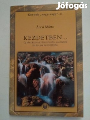Árvai Márta: Kezdetben