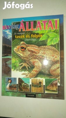 Arzuffi, Arturo, Giglioli, E. A világ állatai: Az európai tavak és fol