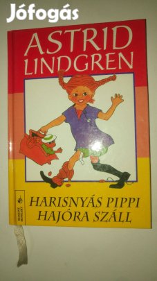 Astrid Lindgren Harisnyás Pippi hajóra száll