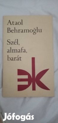 Ataol Behramoglu : Szél, almafa , barát