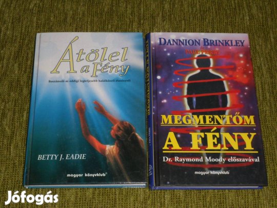 Átölel a fény + Megmentőm a fény - élmények a halál közeléből