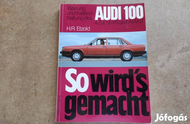 Audi 100 javítási karbantartási könyv