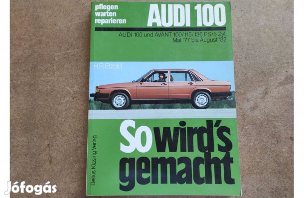 Audi 100 javítási karbantartási könyv