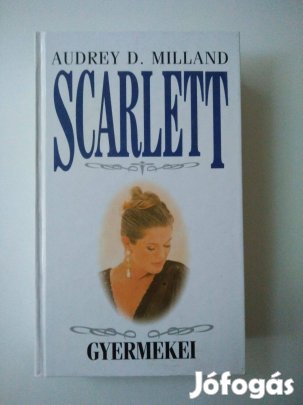 Audrey D. Milland - Scarlett gyermekei (Scarlett 2.)