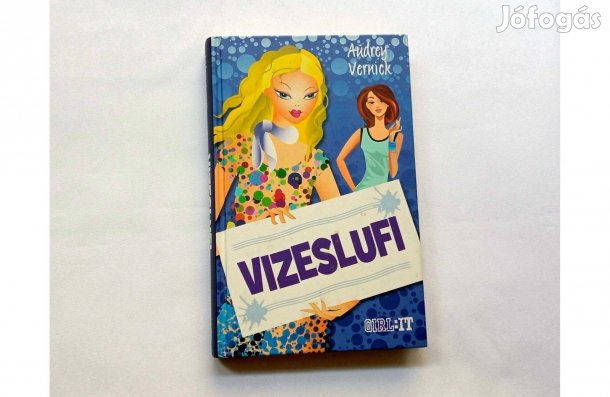 Audrey Vernick: Vizeslufi * Ajándékozható lányregény * 500 Ft