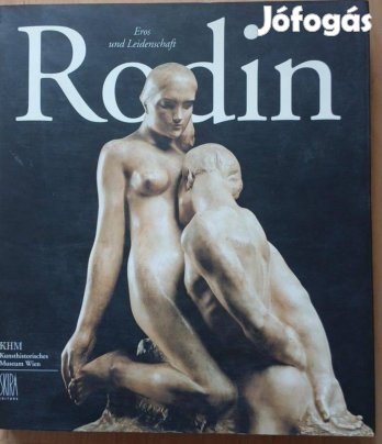 Auguste Rodin: Eros und Leidenschaft német nyelvű könyv 990 Ft