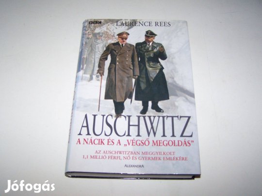 Auschwitz: A nácik és a "végső megoldás" (újszerű könyv)