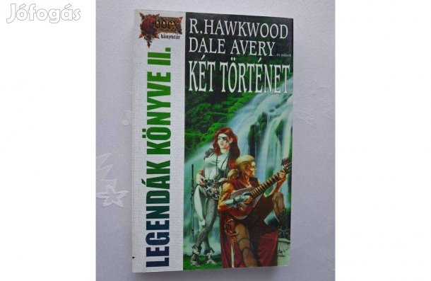 Avery Hawkwood : Legendák könyve II. - Két történet