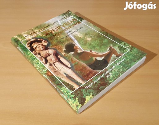 Ayurveda mindenkinek - India 5000 éves gyógyászata