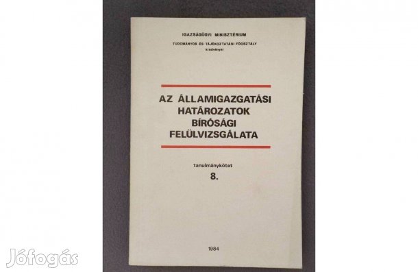 Az Államigazgatási Határozatok Bírósági Felülvizsgálata, 1984