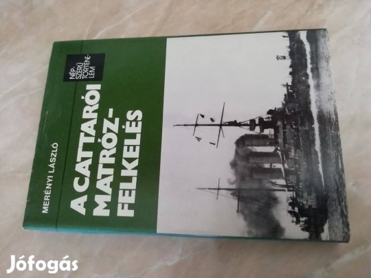 Az I.Világháborúban A Cattarói matrózfelkelés