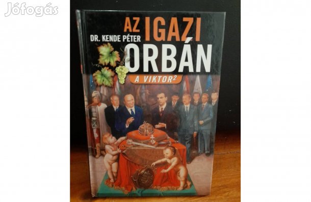 Az Igazi Orbán A Viktor2 könyv Dr. Kende Péter