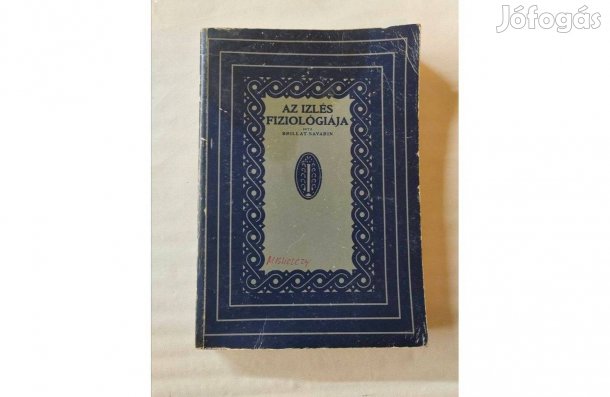 Az Izlés Fiziológiája- Brillat- Savarin