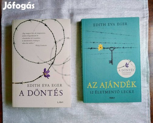 Az ajándék - 12 életmentő lecke A Döntés Edith Eva Eger Open Books,