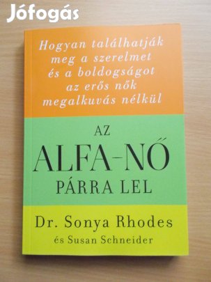 Az alfa-nő párra lel, Dr. Sonya Rhodes - Susan Schneider