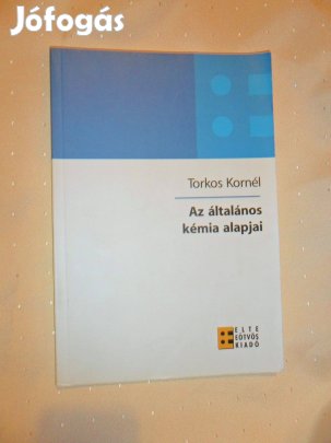 Az általános kémia alapjai (Torkos Kornél)