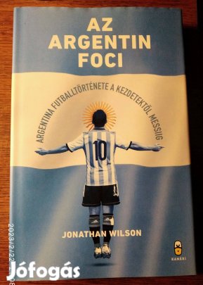 Az argentin foci Totális foci Önéletrajz Johan Cruyff Jonathan Wilson