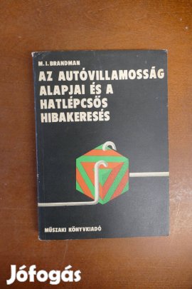 Az autóvillamosság alapjai és a hatlépcsős hibakeresés