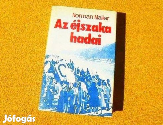 Az éjszaka hadai - Norman Mailer - Új könyv