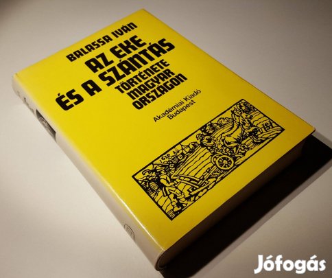 Az eke és a szántás története Magyarországon (Balassa Iván)