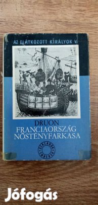 Az elátkozott királyok : Franciaország nőstényfarkasa ( Druon V.)